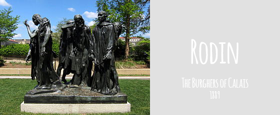 The Burghers of Calais by Rodin